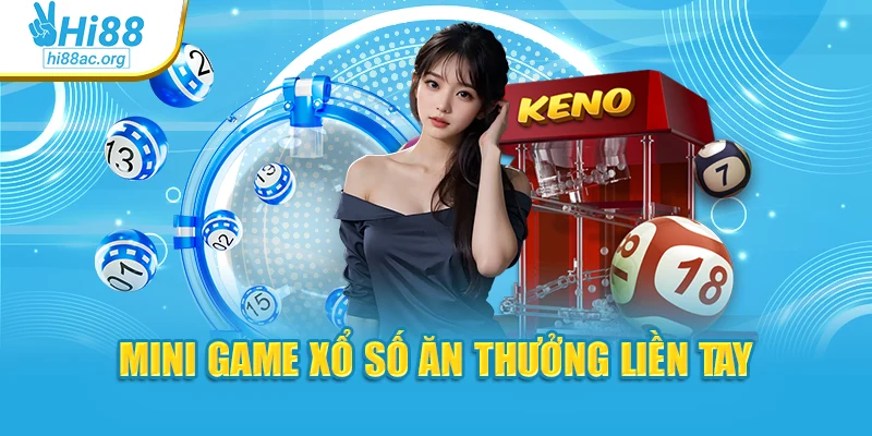 Mini game xổ số ăn thưởng liền tay