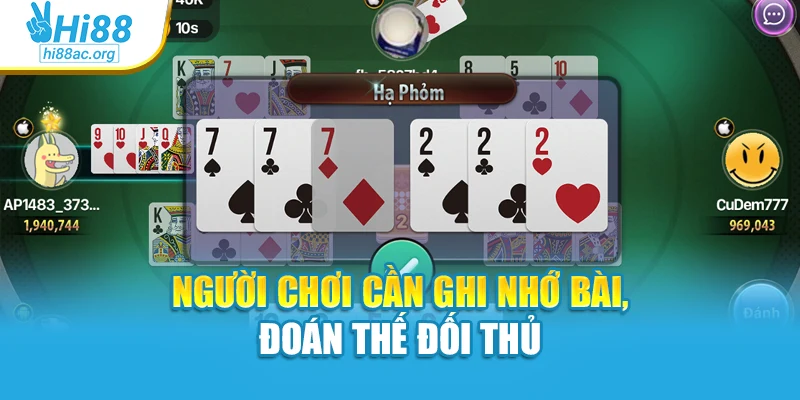 Người chơi cần ghi nhớ bài, đoán thế đối thủ