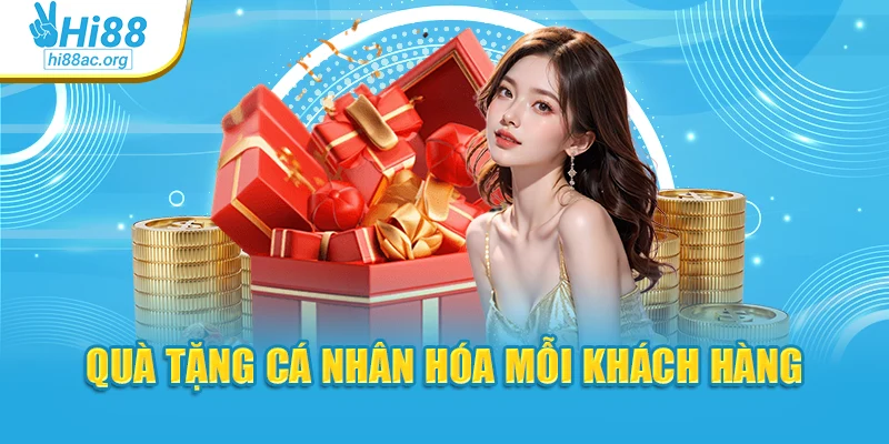 Quà tặng cá nhân hóa mỗi khách hàng