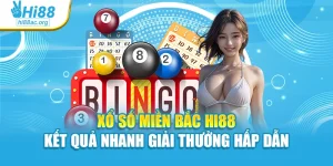 Xổ Số Miền Bắc Hi88 - Kết Quả Nhanh Giải Thưởng Hấp Dẫn